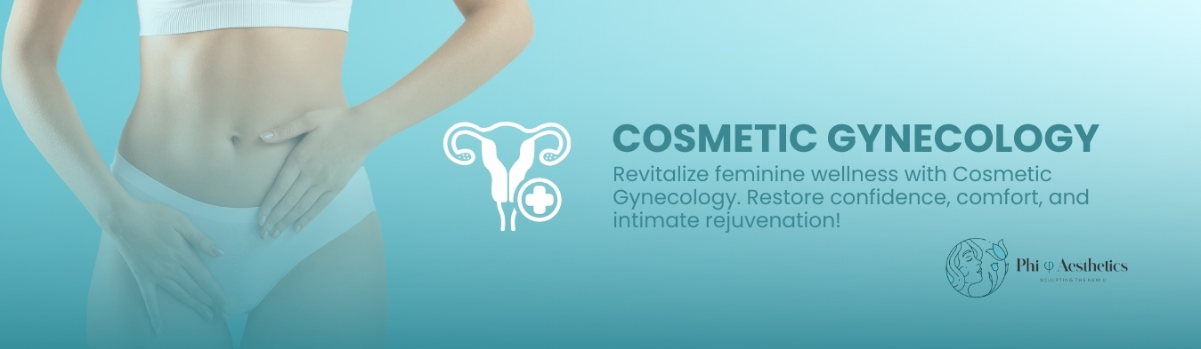 Cosmetic Gynecology at Phi Aesthetics